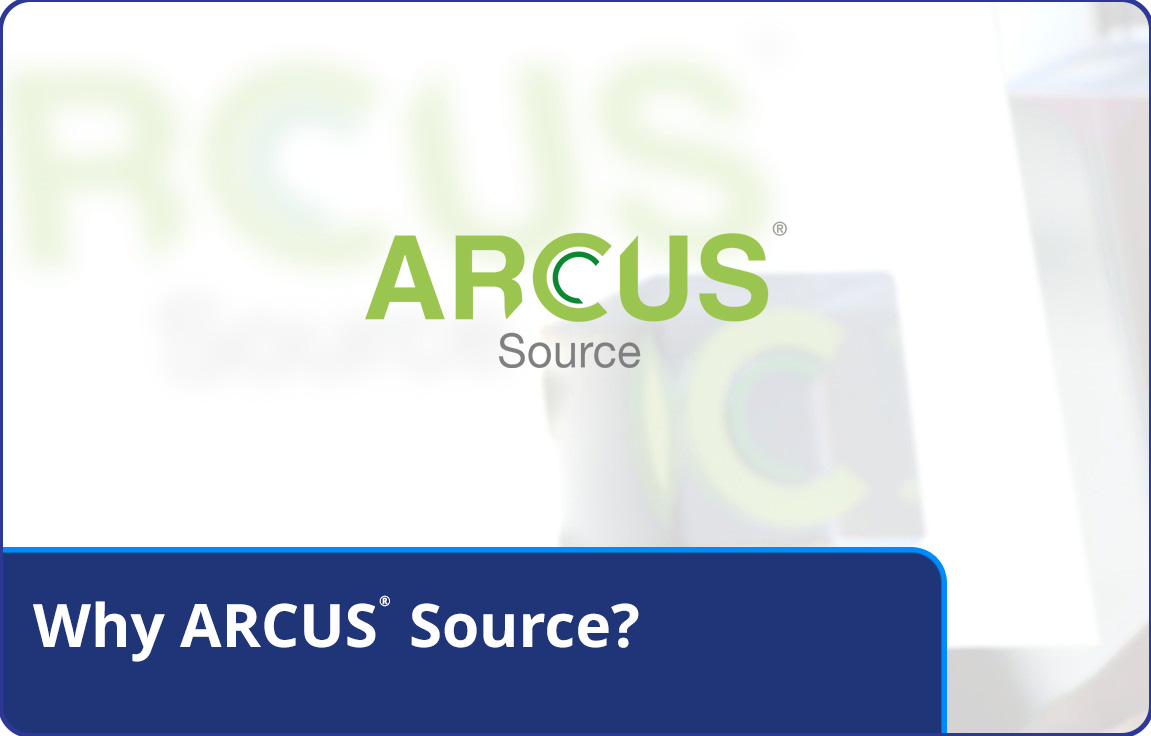 Why ARCUS® Source?