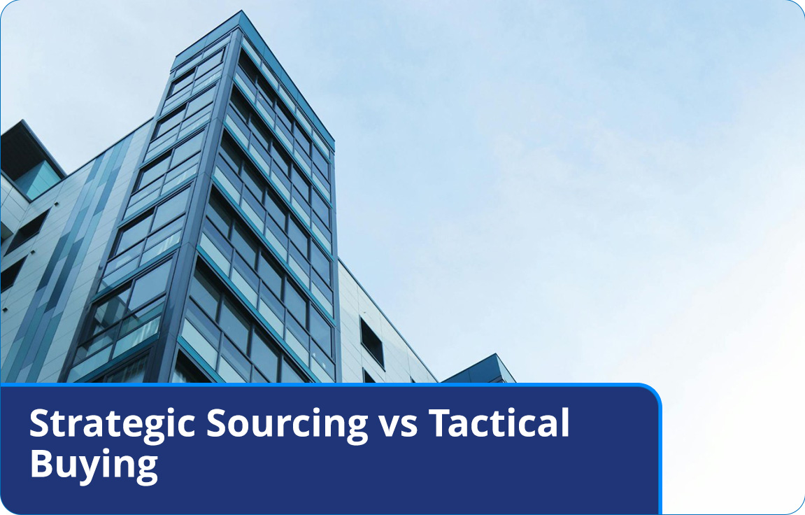 Strategic Sourcing vs Tactical Buying
