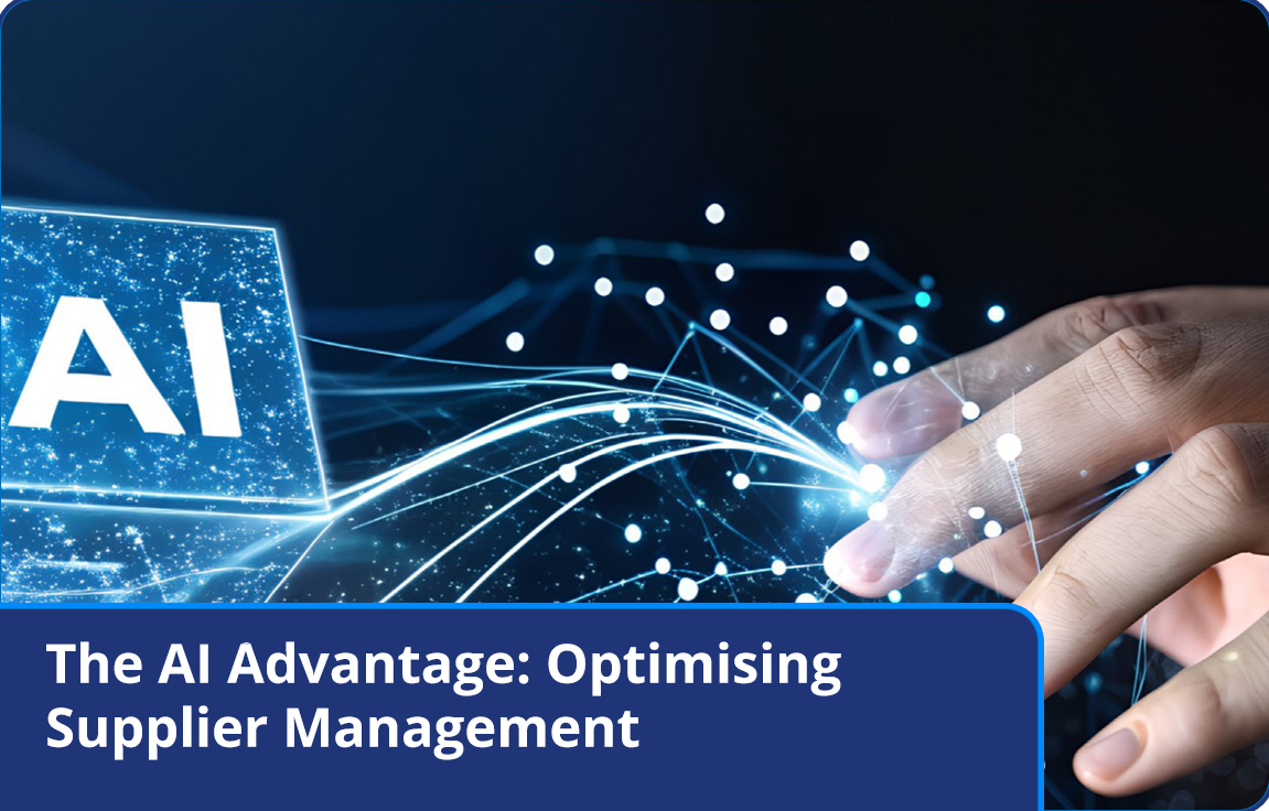 The AI Advantage Optimising Supplier Management